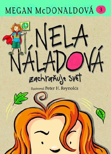 Nela Nladov 3 - Zachrauje svt - Megan McDonaldov