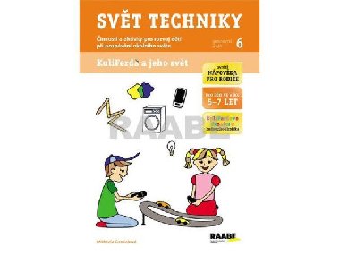 Svt techniky - Pracovn seit 6 - Michaela Gondekov; Martina Kupcov
