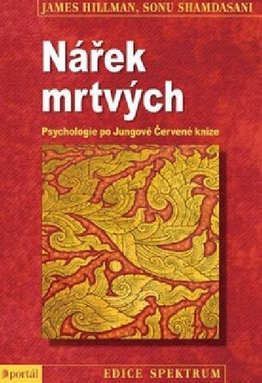 Nek mrtvch - Psychologie po Jungov erven knize - James Hillman; Sonu Shamdasani