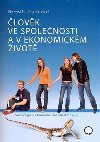 lovk ve spolenosti a v ekonomickm ivot - Pemysl il; Jana Karolov