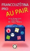 Francouztina pro au pair - Hana Studeniov; Ccile Fer; Vclav eicha