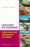 Cestujeme do zahrani esko-anglick konverzace a slovnk - Vclav eicha; Simon Gill