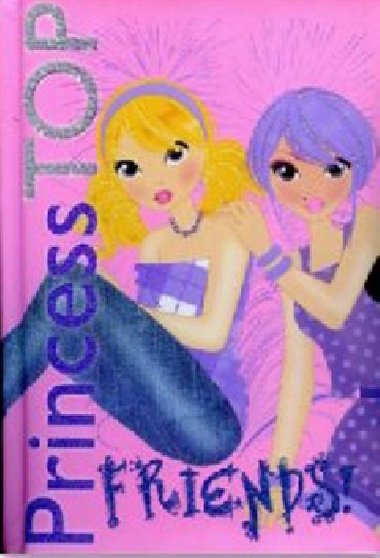 Princess TOP Friends - neuveden