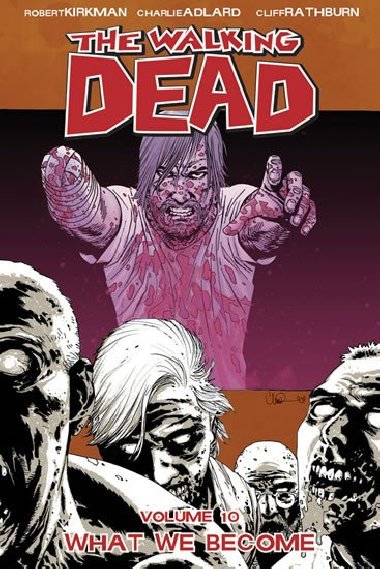 iv mrtv 10 - Co se z ns stalo - Robert Kirkman