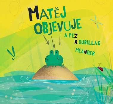 Matj objevuje - Alberto Pez