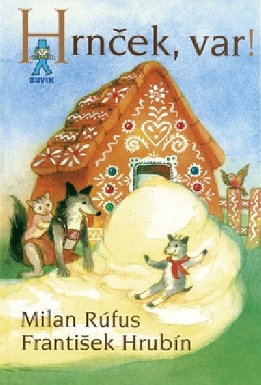 Hrnek, var! - Milan Rfus; Frantiek Hrubn