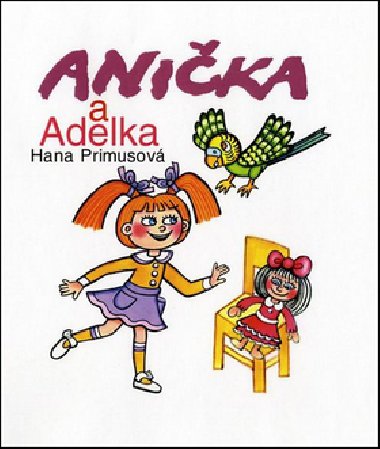 Anika a adelka - Hana Primusov