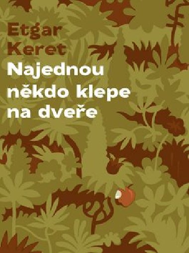Najednou nkdo klepe na dvee - Etgar Keret