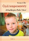 Čtyři temperamenty - příručka pro školu i život - Eller Helmut