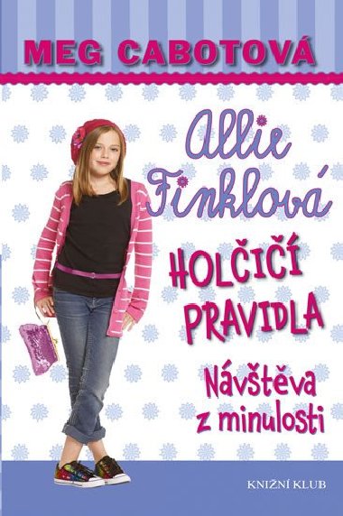 Holi pravidla 6: Nvtva z minulosti - Cabotov Meg