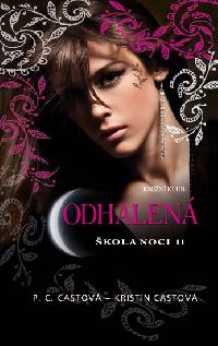 kola noci 11: Odhalen - P.C. Castov, Kristin Castov