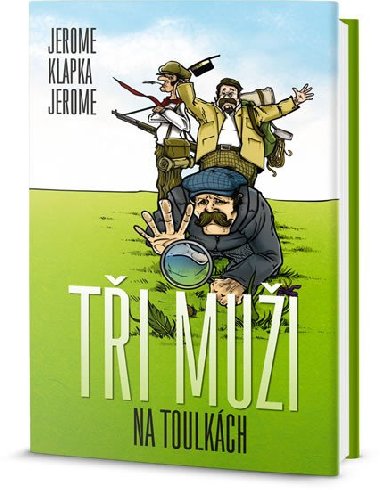 Ti mui na toulkch - Jerome Klapka Jerome