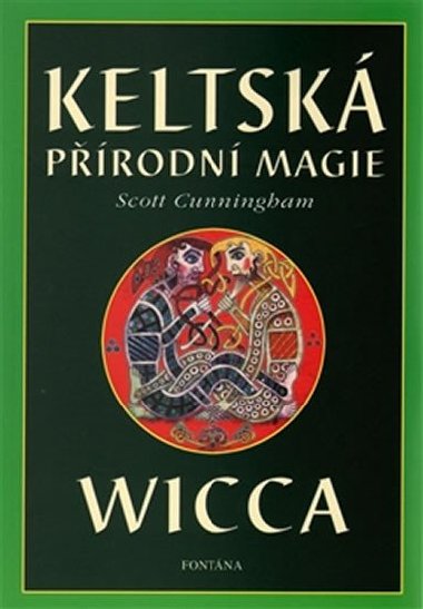 Keltsk prodn magie - Scott Cunningham