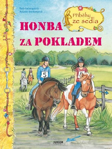 Honba za pokladem - Pbhy ze sedla - Ruth Gellersenov; Melanie Brockampov