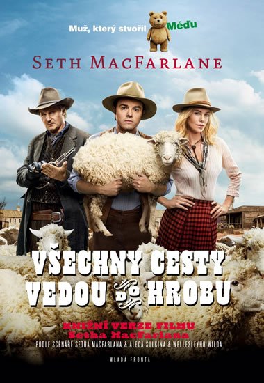 Vechny cesty vedou do hrobu - Seth MacFarlane