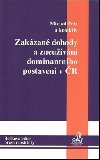 Zakzan dohody a zneuvn dominantnho postaven v r - Michal Petr