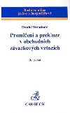 Promlen a prekluze v obchodnch zvazkovch vztazch 3. vydn - Daniel Weinhold