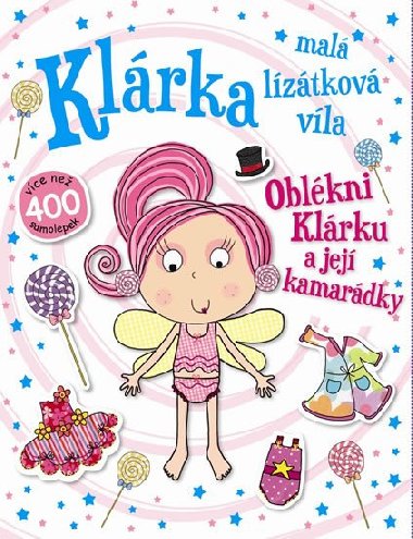 Oblkni Klrku a jej kamardky - Klrka, mal lztkov vla - neuveden