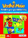 Velka mja knka pro pedkolky - neuveden