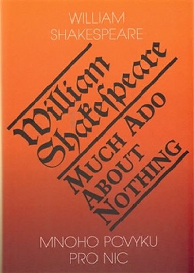 Mnoho povyku pro nic - .-a. - William Shakespeare