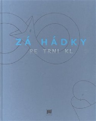 Z hdky - Petr Nikl; Petr Nikl