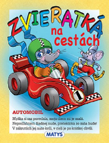 Zvieratk na cestch - Sibyla Misloviov
