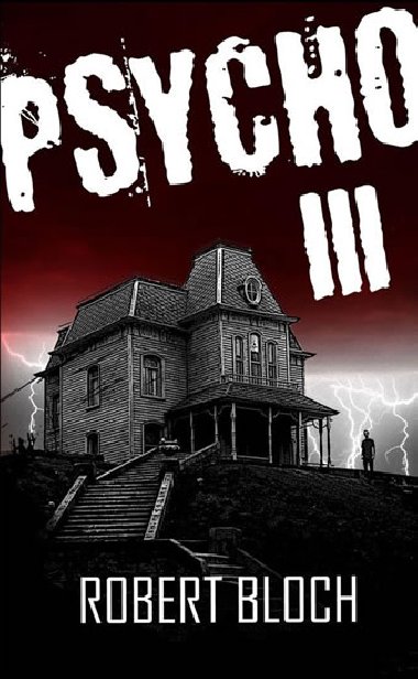 Psycho III - Robert Bloch