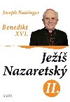 Je nazaretsk 2. - Joseph Ratzinger Benedikt XVI.