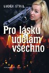 Pro lsku udlm vechno - Ludk Stnil
