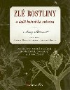 Zl rostliny a dal botanick zvrstva - Amy Stewart
