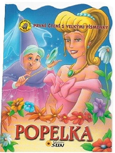 Popelka - Prvn ten s velkmi psmenky - Nakladatelstv SUN