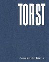 Torst - dvacet let nakladatelstv - Josef Chuchma; Viktor Stoilov; Jan ulc