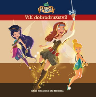 Zvonilka a pirti - Vl dobrodrustv - Disney Walt