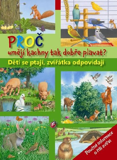Pro umj kachny tak dobe plavat? Dti se ptaj, zvtka odpovdaj - Svojtka