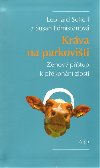Krva na parkoviti - Susan Edmistonov; Leonard Scheff