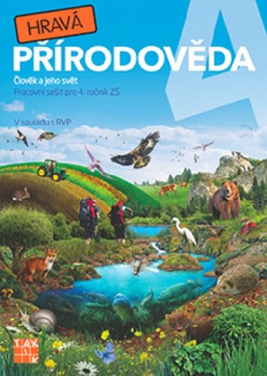 Hrav prodovda 4 lovk a jeho svt - 