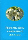 ekni ANO Bohu a svmu ivotu - Weidner Gisela