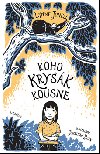 Koho krysk kousne - Lynne Jonell