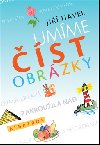 Umíme číst obrázky - Jiří Havel; Olga Franzová; Renata Frančíková