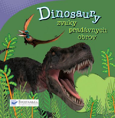 Dinosaury zvuky pradvnych obrov - 