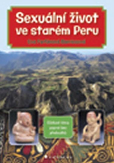 Sexuln ivot ve starm Peru - Eva Farfnov Barriosov