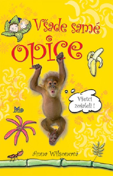 Vade sam opice - Anna Wilsonov