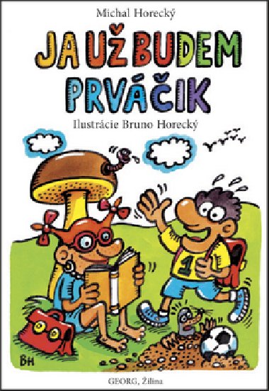 Ja u budem prvik - Michal Horeck