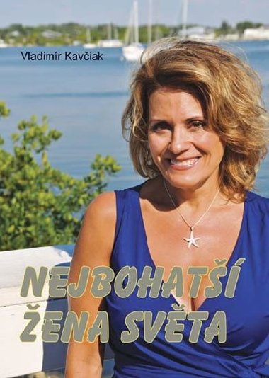 Nejbohat ena svta - Vladimr Kaviak