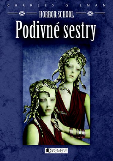 Podivn sestry - Charles Gilman