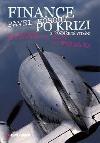 Finance po krizi – 3. rozen vydn - Kohout Pavel