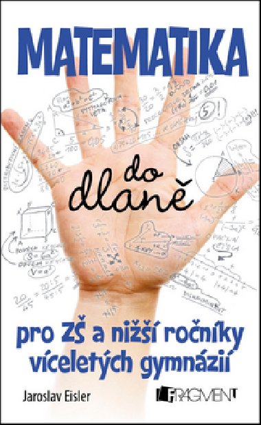 Matematika do dlan pro Z a ni ronky vceletch gymnzi - Jaroslav Eisler