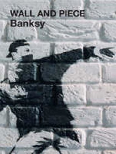 Wall and piece by banksy - Banksy