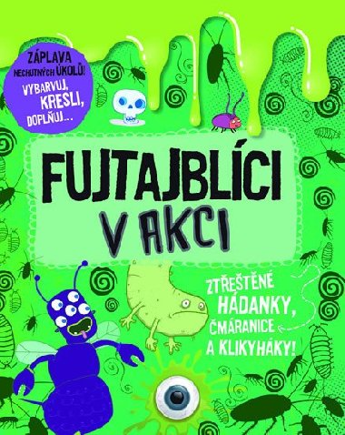 Fujtajblci v akci - Ztetn hdanky, mranice a klikyhky! - neuveden