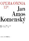 Opera omnia 15 - Jan Amos Komensk